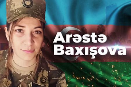 Vətən müharibəsinin tək qadın şəhidi Arəstə Baxışovanın