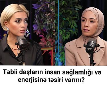 Təbii daşların insan sağlamlığına və enerjisinə təsiri varmı? -