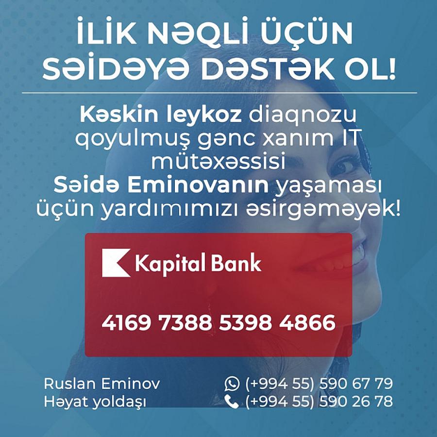 31 yaşlı Səidəyə TƏCİLİ ilik nəqli olmalıdır: 90 min dollara ehtiyacı var