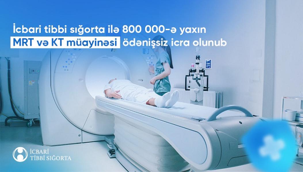 İcbari tibbi sığorta ilə 800 000-ə yaxın MRT və KT müayinəsi