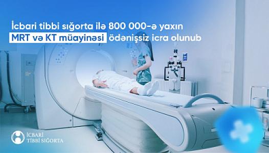 İcbari tibbi sığorta ilə 800 000-ə yaxın MRT və KT müayinəsi