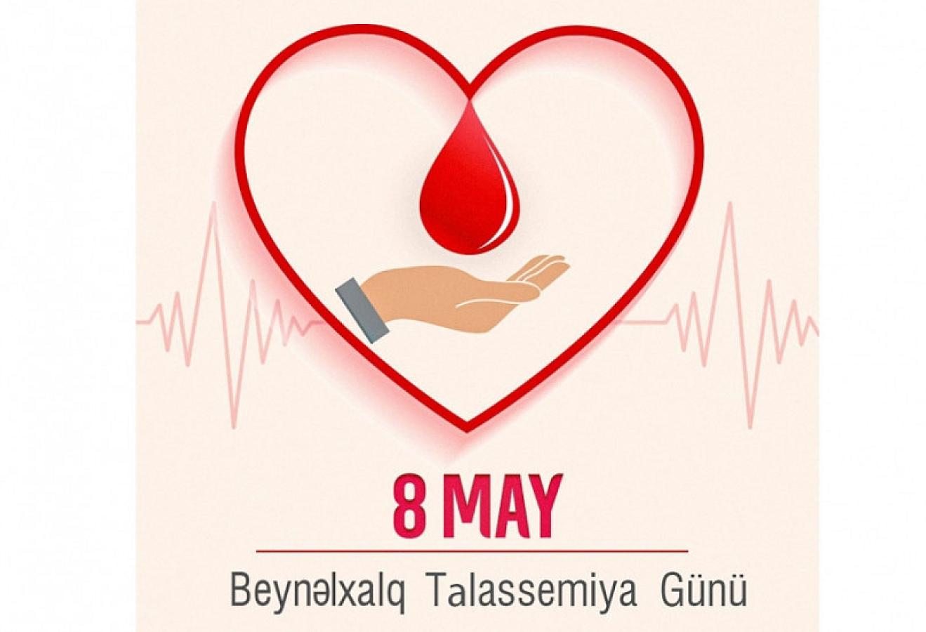 Mayın 8-i Beynəlxalq Talassemiya Günüdür