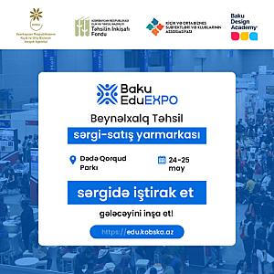 Bakıda "Baku EduEXPO" Beynəlxalq Təhsil sərgi-satış yarmarkası
