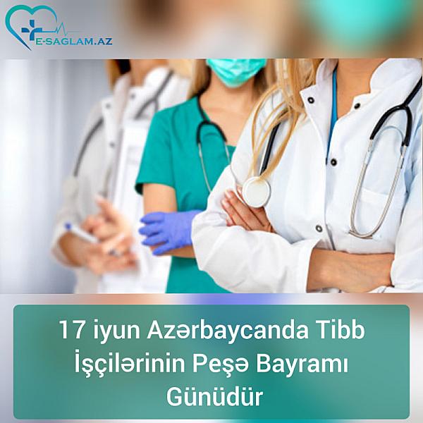 Azərbaycanda tibb işçilərinin peşə bayramıdır