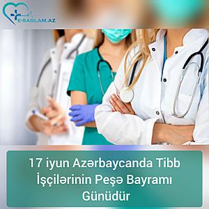 Azərbaycanda tibb işçilərinin peşə bayramıdır