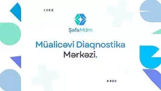 Səhiyyə Nazirliyi “Şəfa” Müalicəvi Diaqnostika Mərkəzini